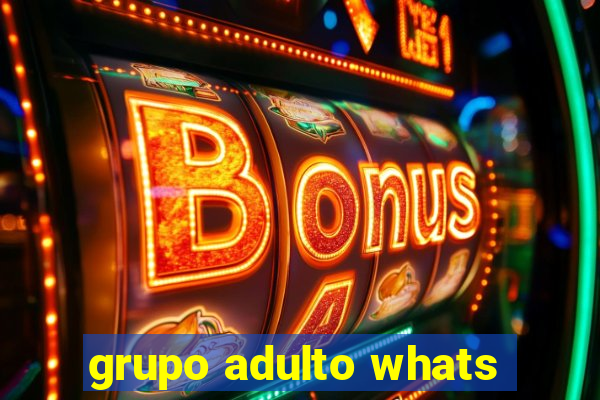 grupo adulto whats